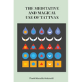 The Meditative and Magical use of Tatva