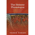 The Hebrew Physiologus: Animals and Creatures in Tsemah Tsaddik by Leon Moderna