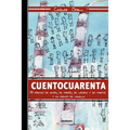 Cuentocuarenta: 39 poemas de amor, de poesía, de locura y de muerte; y un cuento de vainilla