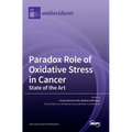 Paradox Role of Oxidative Stress in Cancer