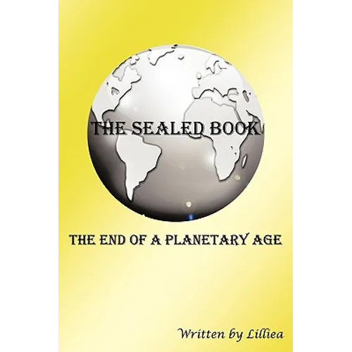 The Sealed Book: The End of a Planetary Age