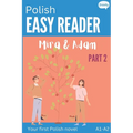 Polish Easy Reader - Mira & Adam II: Engaging Story for Beginners (A1-A2) with Translation - Start reading in Polish!