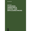 Führungsorientierte Kosten- und Erfolgsrechnung