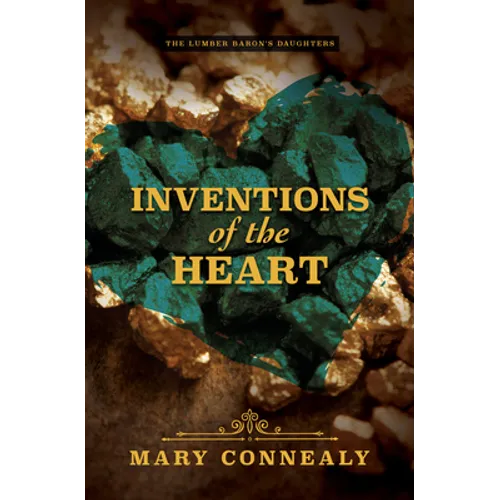 Inventions of the Heart