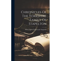 Chronicles Of The Yorkshire Family Of Stapelton