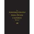 The Auriferous Gravels of the Sierra Nevada of California