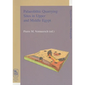 Palaeolithic Quarrying Sites in Upper and Middle Egypt