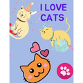 I love Cats: Color and doodle all kinds of kittens in this too-cute coloring book