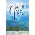 Seek God: 3 - Minute Devotionals to Revive Your Heart