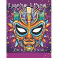 Lucha Libre Wrestling Mask Coloring Book
