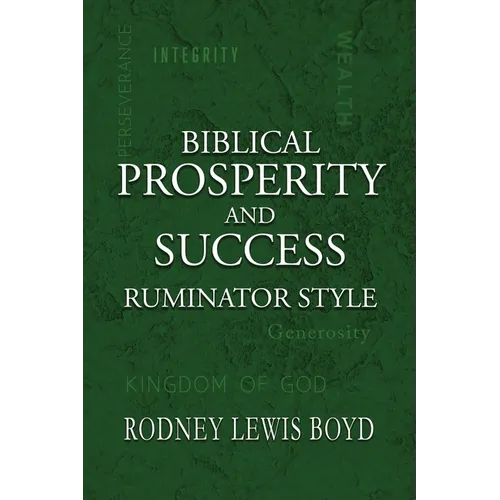 Biblical Prosperity and Success: Ruminator Style