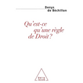 What Is a Rule of Law? / Qu'est-ce qu'une règle de Droit?