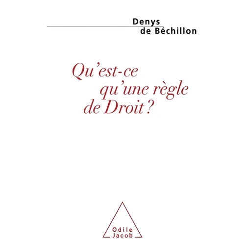 What Is a Rule of Law? / Qu'est-ce qu'une règle de Droit?