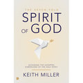 The Seven-Fold Spirit of God: Accessing the Untapped Dimensions of the Holy Spirit