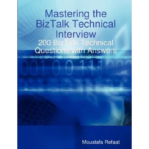 Mastering the BizTalk Technical Interview