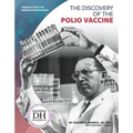 The Discovery of the Polio Vaccine