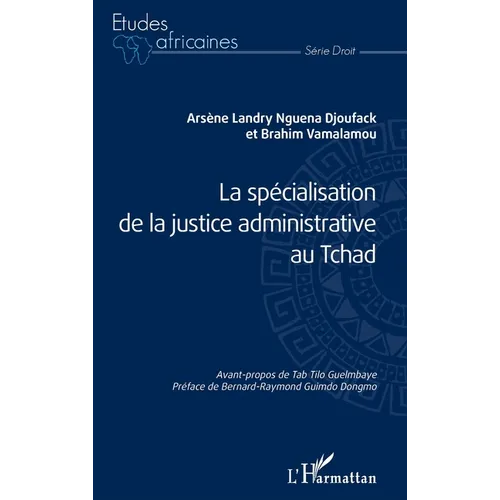 La spécialisation de la justice administrative au Tchad