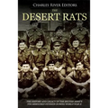The Desert Rats: The History and Legacy of the British Army's 7th Armoured Division during World War II