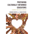 Preparing Culturally Informed Educators: Examining Complexities in Practice