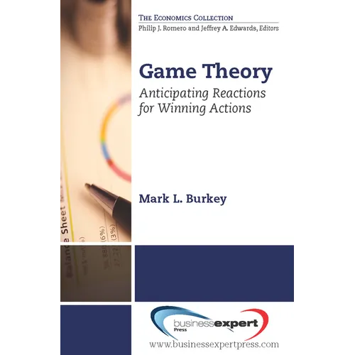 Game Theory: Anticipating Reactions for Winning Actions