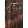 The Riddle of Three Crimson Doors