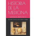 Historia de la Medicina: Manual Práctico