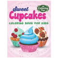 Sweet Cupcakes Coloring Book For Kids: Easy Dessert Coloring Book For Toddlers, Babies & Children Age 1 - 3