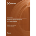 Failure Characteristics of Deep Rocks
