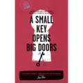 A Small Key Opens Big Doors: 50 Years of Amazing Peace Corps Stories, Volume 3: The Heart of Eurasia