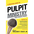 A Practical Guide to Pulpit Ministry