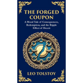 The Forged Coupon: A Tale of Crime, Consequence, and Redemption (Deluxe Hardbound Edition)