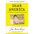 Dear America: The Story of an Undocumented Citizen