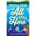 You'll Find It All Still Here