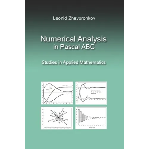 Numerical Analysis in Pascal ABC: Studies in Applied Mathematics