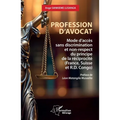 Profession d'avocat: Mode d'accès sans discrimination et non-respect du principe de la réciprocité (France, Suisse et R.D. Congo)