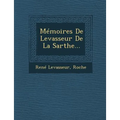 Memoires de Levasseur de La Sarthe...
