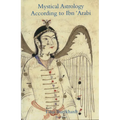Mystical Astrology According to Ibn 'Arabi: Volume 1