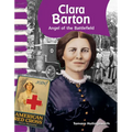 Clara Barton: Angel of the Battlefield