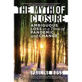 The Myth of Closure: Ambiguous Loss in a Time of Pandemic and Change