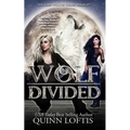 Wolf Divided: Book 19 of the Grey Wolves Series