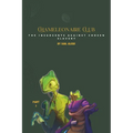 Chameleonaire Club: The Insurgents Against Chosen Slavery