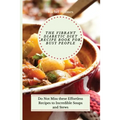 The Vibrant Diabetic Diet Recipe Book for Busy People: Do Not Miss these Effortless Recipes to Incredible Soups and Stews