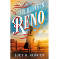 Six Weeks in Reno