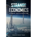 Strange Economics: Economic Speculative Fiction