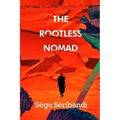 The Rootless Nomad