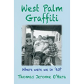 West Palm Graffiti: Where Were We In '63?