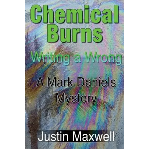 Chemical Burns: Writing a Wrong