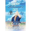 The Cowboy Billionaire's Fate Book 2