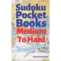 Sudoku Pocket Books Medium To Hard: Travel Activity Book For Adults