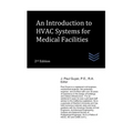 An Introduction to HVAC Systems for Medical Facilities